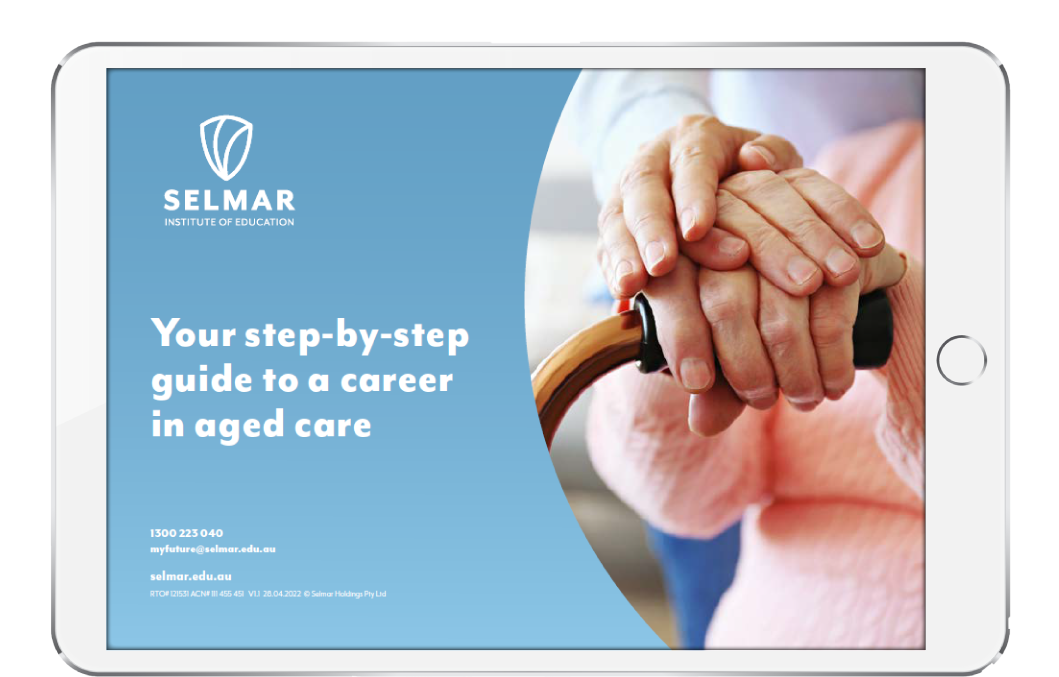 Start a career in aged care | Selmar Institute of Education